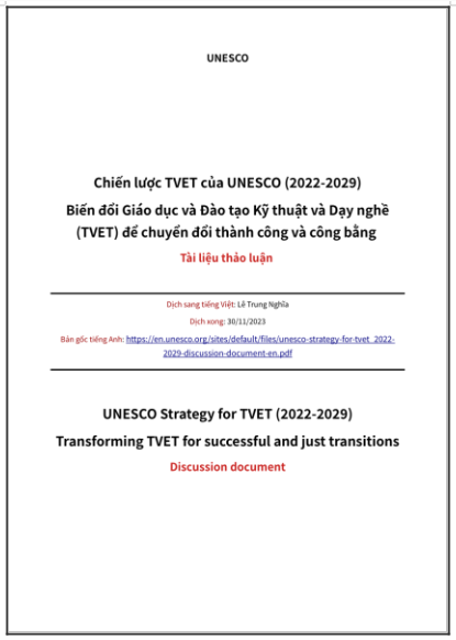 ‘Chiến lược TVET của UNESCO (2022-2029) - Biến đổi Giáo dục và Đào tạo Kỹ thuật và Dạy nghề (TVET) để chuyển đổi thành công và công bằng: Tài liệu thảo luận’ - bản dịch sang tiếng Việt