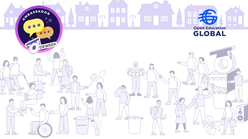 Giới thiệu chương trình Đại sứ Tuần lễ Giáo dục Mở (OEWeek): Hiện diện vì cộng đồng
